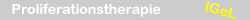 Proliferationstherapie
