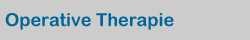 Operative Therapie