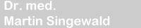 Kontakt Dr. Martin Singewald
